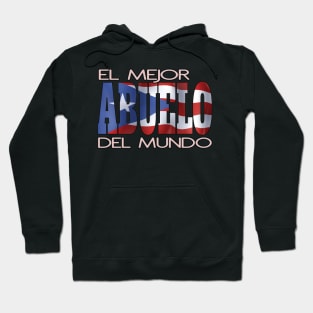 El Mejor Abuelo Del Mundo Puerto Rico Flag Puerto Rican Pride Hoodie